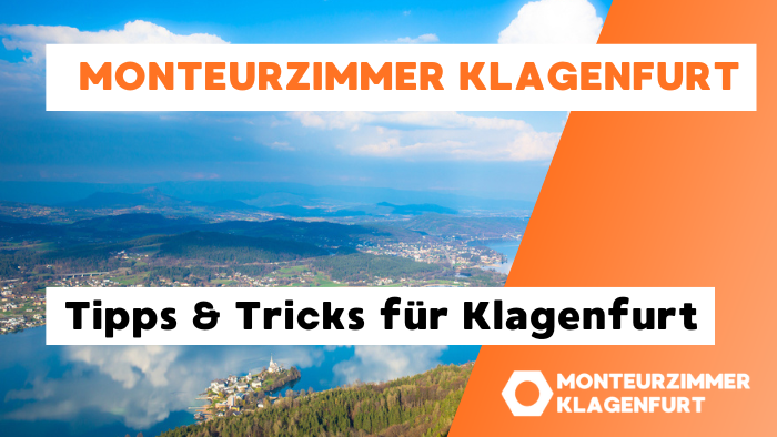 monteurzimmer-klagenfurt-tipps-tricks